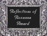Reflections of Roxanna Award
