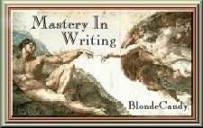 BlondeCandy's Mastery in Writing Award