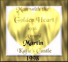Katie's Castle Man with the Golden Heart Award